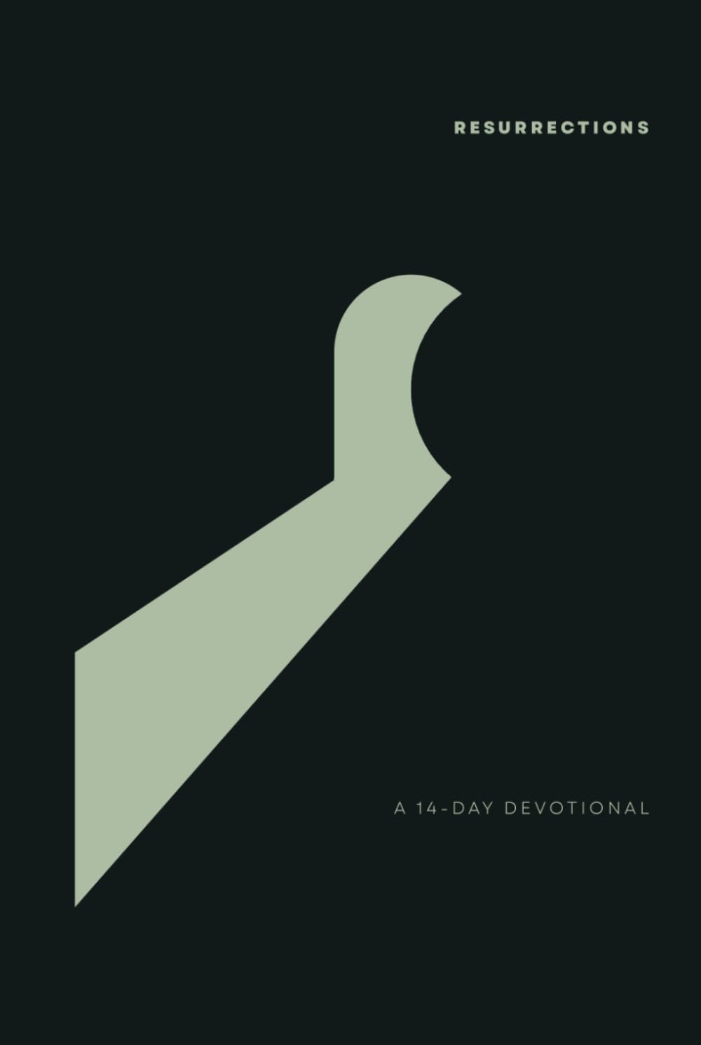 Resurrections: A 14-Day Devotional