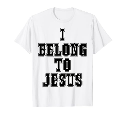 I Belong to Jesus Kaka - I Belong to Jesus T-Shirt