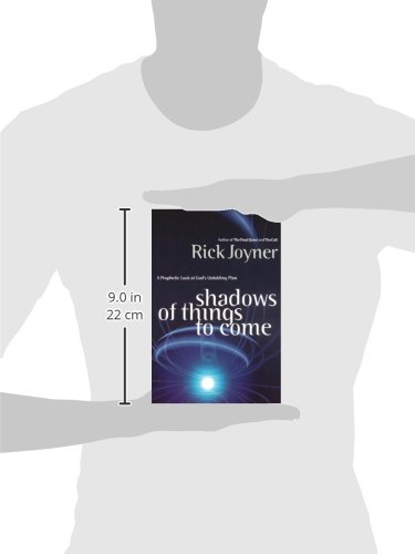 Shadows of Things to Come: a Prophetic Look at