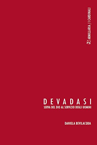  Devadasi. Serva del dio al servizio degli uomini