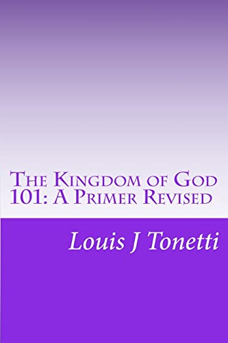 The Kingdom of God 101: A Primer (Volume 1)