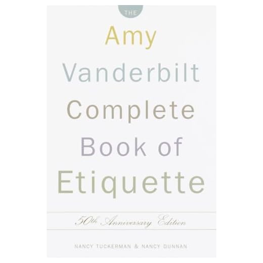 The Amy Vanderbilt Complete Book of Etiquette, 50th Anniversay Edition