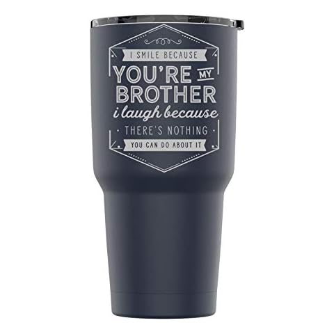 Laser Engraved Stainless Steel I Smile Because You Are My Brother Powder Coated Tumbler Splash Proof Lid 2 Straws*, Triple Wall Vacuum Insulated Mug Coffee Cup Travel Camping (Navy Blue, 30oz) Cover