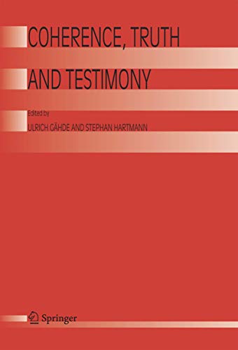 Coherence, Truth and Testimony view 2