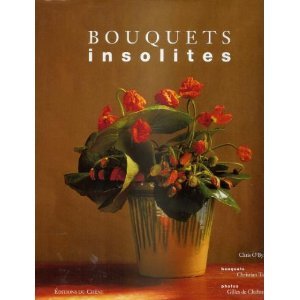 Bouquets Insolites [French] 2842770374 Book Cover