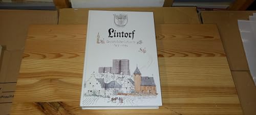 Lintorf. Berichte, Bilder, Dokumente aus seiner Geschichte von 1815 - 1974