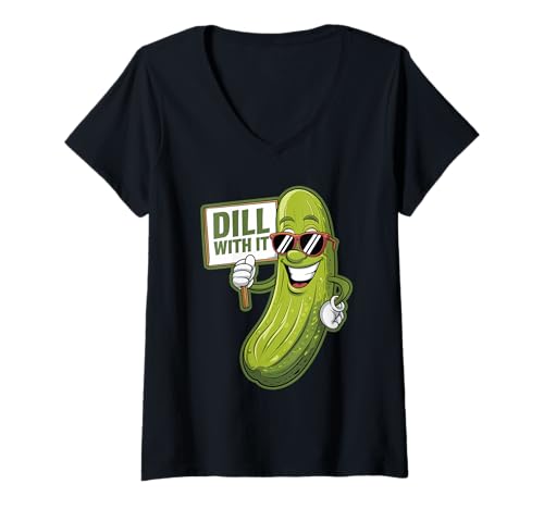 Donna Dill With it Funny Pickle Pun Fan Humor Cucumber Vegan Maglietta con Collo a V