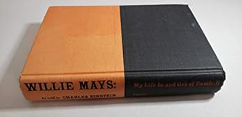 Hardcover Willie Mays: My Life in and out of Baseball Book