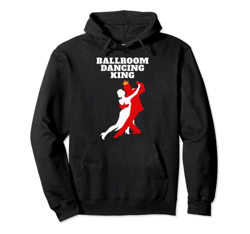 Ballroom Dancing King | Bailando de salón para niños y hombres Sudadera con Capucha