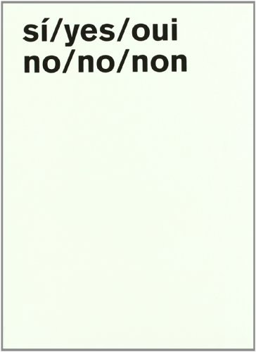 Dora García: Sí/Yes/oui. No/No/Non (ACTAR)