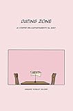 Dating Zone : ai confini dell'appuntamento al buio (Il Mondo di Zoe & Nanù Vol. 1) (Italian Edition)