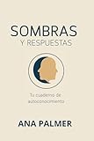  Sombras y respuestas: Tu cuaderno de autoconocimiento