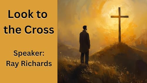 Look to the Cross