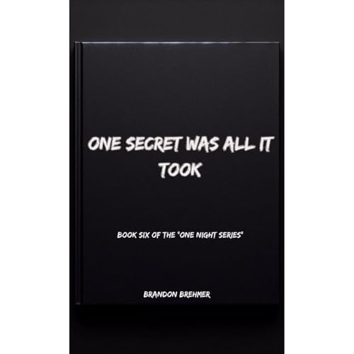 One Secret Was All It Took Audiolibro Por Brandon Brehmer arte de portada