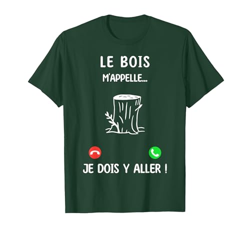 Je Peux Pas J'Ai Bois T-Shirt, Homme, Vert Forêt, M