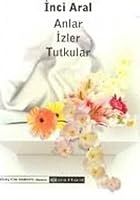 Anlar Izler Tutkular 9753314795 Book Cover
