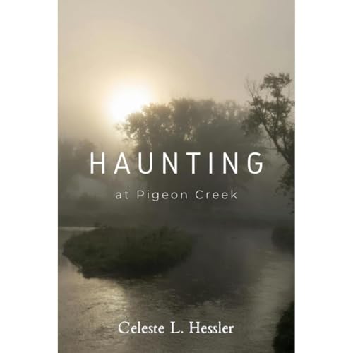 Haunting at Pigeon Creek Audiolibro Por Celeste L. Hessler arte de portada