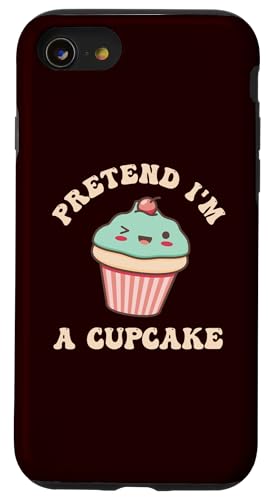Pretend I'm A Cupcake Lover Quick Lazy nEBRX`[t@ X}zP[X iPhone SE (2020) / 7 / 8 p