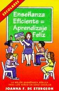 Ensenanza Eficiente = Aprendizaje Feliz: La Mejor Ensenanza Biblica Para Los Ninos En Edad Escolar (Expositor Biblico) 0311116000 Book Cover
