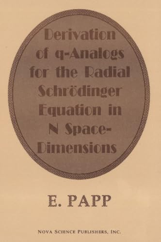 Derivation of Q-Analogs for the Radial Schrodinger-Equation in N Space-Dimensions