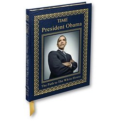 Leather Bound Time: President Obama The Path to the White House (Leather Bound) Book