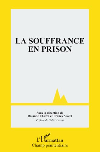 La souffrance en prison
