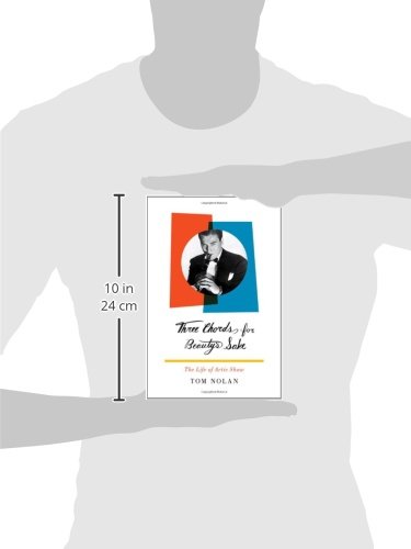 Three Chords for Beauty's Sake: The Life of Artie