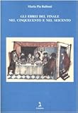 Gli Ebrei Del Finale Nel Cinquecento E Nel Seicento - 2