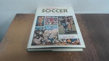 Guinness Book of Soccer Facts and Feats