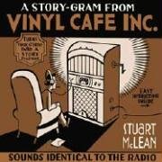 A Story-Gram from Vinyl Cafe Inc Stuart McLean
