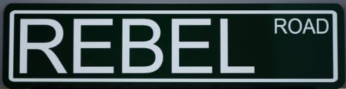 Rebel Road - Letrero de calle de metal de 6 x 24 pulgadas, compatible con Dodge Ram Motorcycyle Heavy Metal Rockabilly Dukes of Hazzard Moonshine