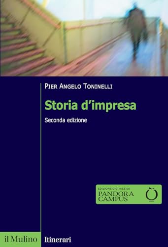 Storia d'impresa. Nuova ediz. (Itinerari)