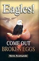 Eagles! Come Out of Broken Eggs 9789118090 Book Cover