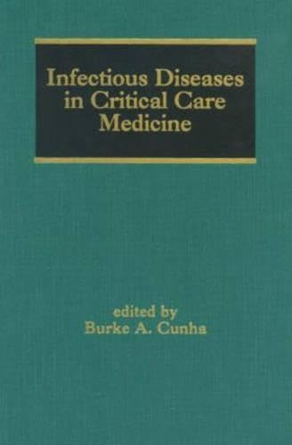 Infectious Diseases in Critical Care Medicine (Infectious Disease and ...
