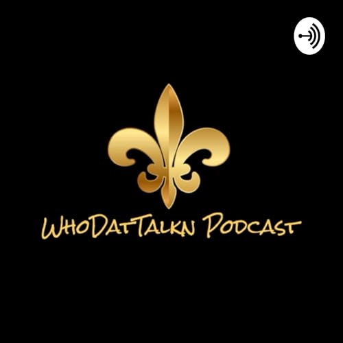 Couverture de WhoDatTalkn Podcast 2.0
