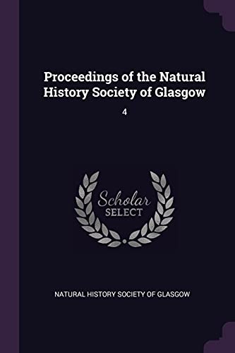 Proceedings of the Natural History Society of Glasgow: 4