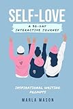 Self-Love: A 30-Day Interactive Journey