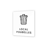 Pictogramme panneau signalétique format 9 x 9 cm en Plexi Picto Noir - Modèle Local Poubelles - 9