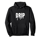 Drip Hoodie for Men Women | Drip Pullover Hoodie