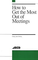 How to Get the Most Out of Meetings 087120231X Book Cover