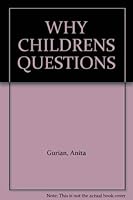 WHY CHILDRENS QUESTIONS 0395291909 Book Cover
