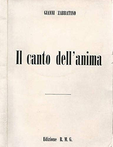 Il canto dell'anima. Liriche.