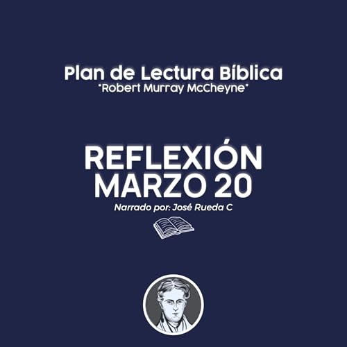 Marzo 20 &ndash; Oye y Sigue la Voz de Dios
