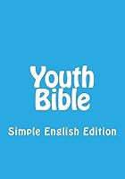 Youth Bible: Simple English Edition 1514190753 Book Cover