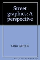 Street graphics: A perspective 091138037X Book Cover