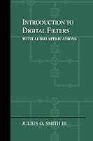Introduction to Digital Filters: with Audio Applications 0974560715 Book Cover