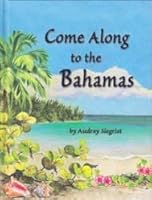 Come along to the Bahamas B0006RXM2A Book Cover