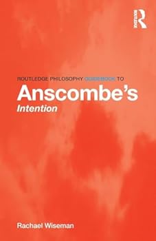 Paperback Routledge Philosophy GuideBook to Anscombe's Intention Book