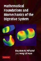 Mathematical Foundations and Biomechanics of the Digestive System ...