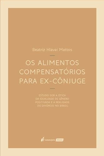 Alimentos Compensatórios para Ex-Cônjuge, Os - 2023